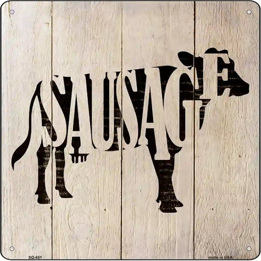 Cows Make Sausage Novelty Metal Square Sign