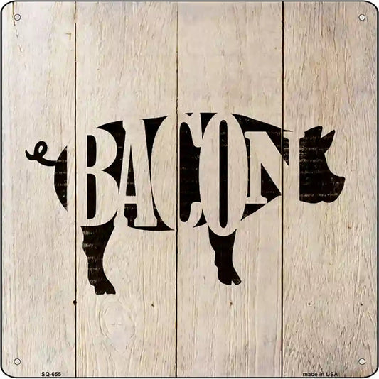 Pigs Make Bacon Novelty Metal Square Sign