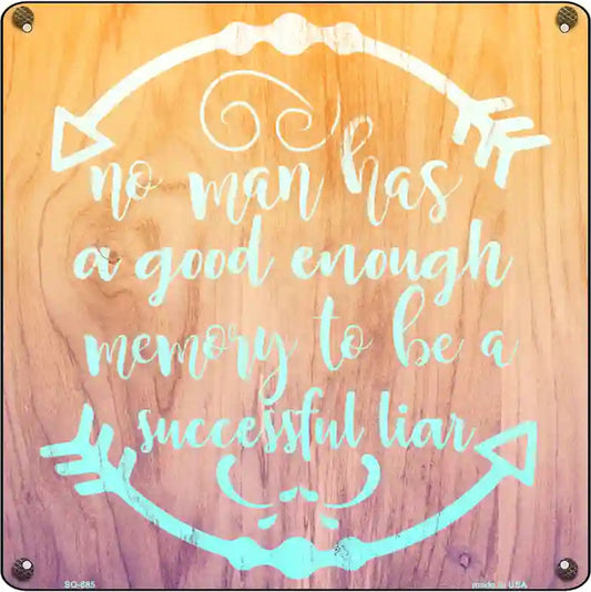 Good Enough Memory Novelty Metal Square Sign