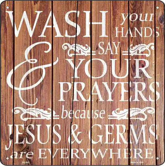Jesus and Germs Novelty Metal Square Sign
