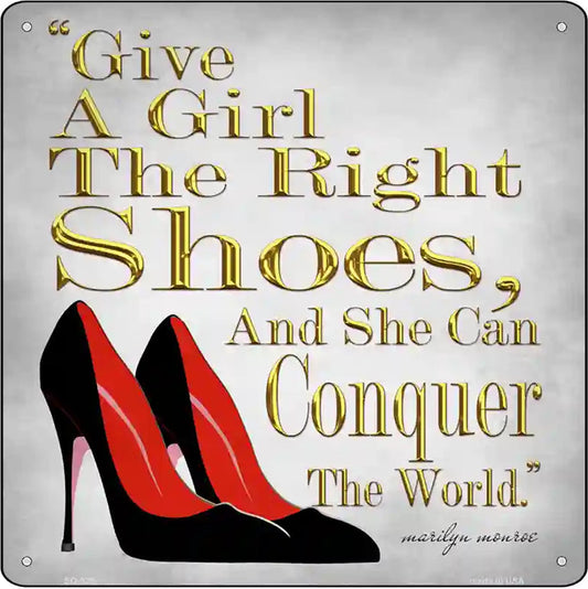 Give A Girl Shoes Novelty Metal Square Sign