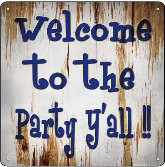 Welcome to the Party Novelty Metal Square Sign