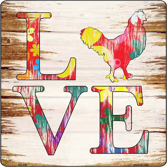 Love Colorful Chicken Novelty Metal Square Sign