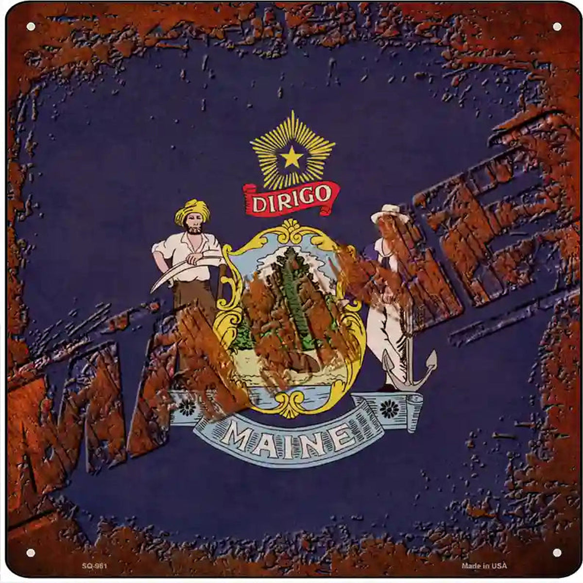 Maine Rusty Stamped Novelty Metal Square Sign