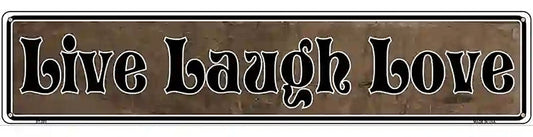 Live Laugh Love Novelty Metal Vanity Street Sign