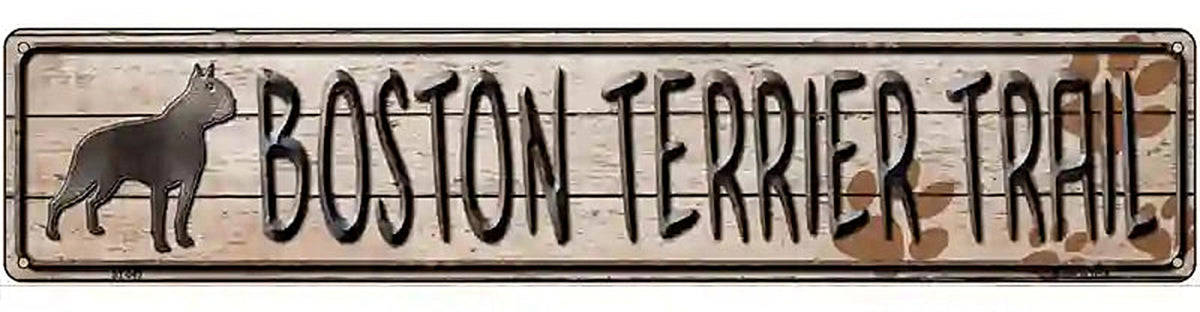 Boston Terrier Trail Novelty Metal Street Sign
