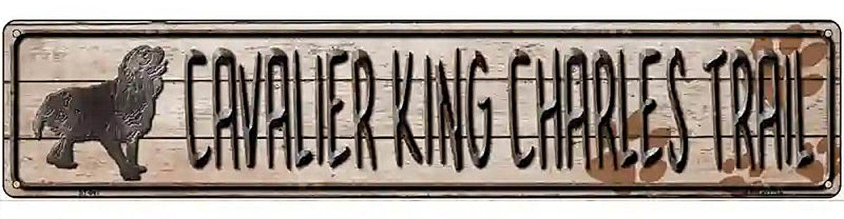 Cavalier King Charles Trail Novelty Metal Street Sign