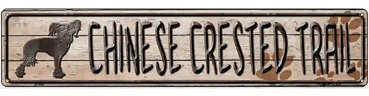 Chinese Crested Trail Novelty Metal Street Sign
