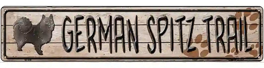 German Spitz Trail Novelty Metal Street Sign