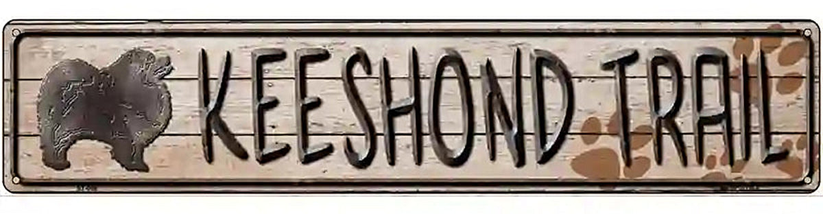 Keeshound Trail Novelty Metal Street Sign
