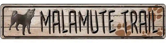 Malamute Trail Novelty Metal Street Sign