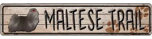 Maltese Trail Novelty Metal Street Sign