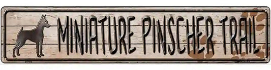Miniature Pinscher Trail Novelty Metal Street Sign
