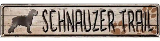 Schnauzer Trail Novelty Metal Street Sign