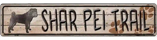 Shar Pei Trail Novelty Metal Street Sign