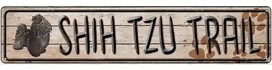 Shih Tzu Trail Novelty Metal Street Sign