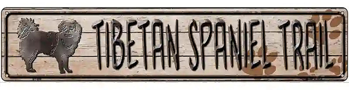 Tibetan Spaniel Trail Novelty Metal Street Sign
