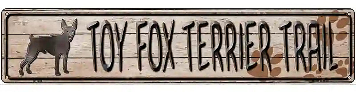 Toy Fox Terrier Trail Novelty Metal Street Sign