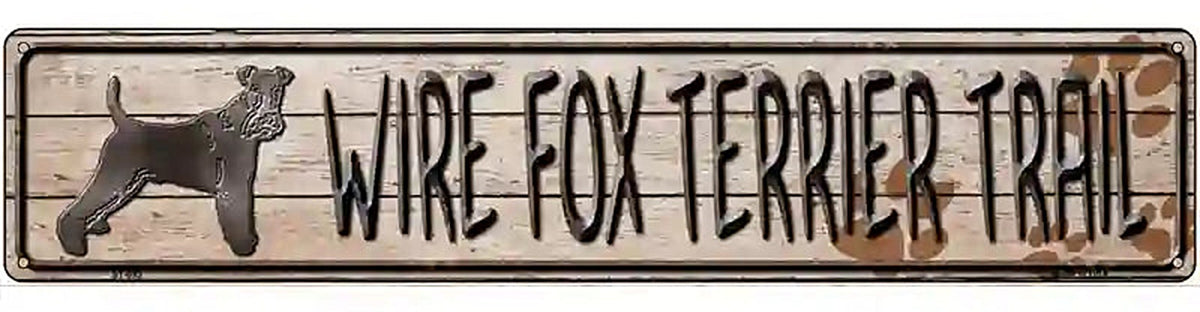 Wire Fox Terrier Trail Novelty Metal Street Sign