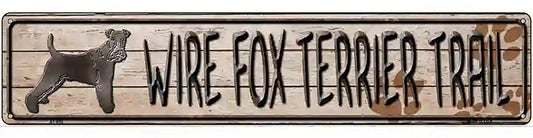 Wire Fox Terrier Trail Novelty Metal Street Sign