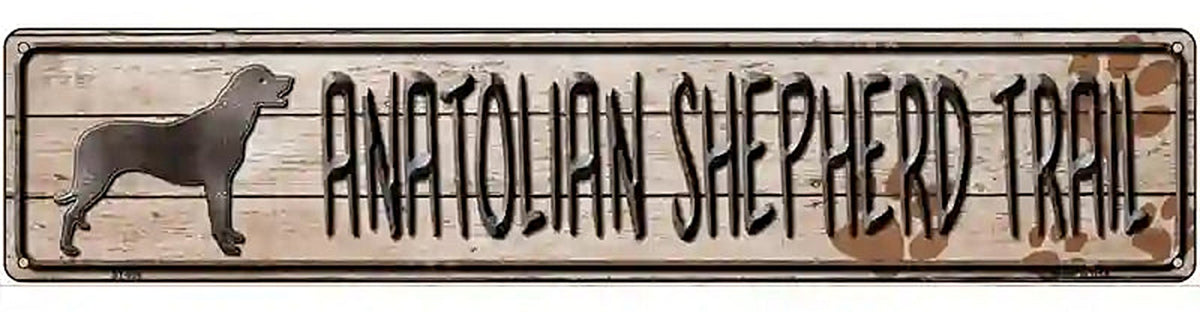 Anatolian Shepherd Trail Novelty Metal Street Sign