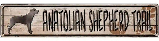 Anatolian Shepherd Trail Novelty Metal Street Sign