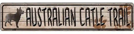 Australian Cattle Dog Trail Novelty Metal Street Sign
