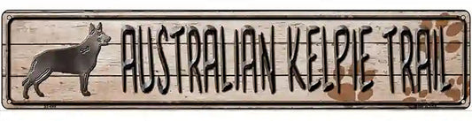 Australian Kelpie Trail Novelty Metal Street Sign