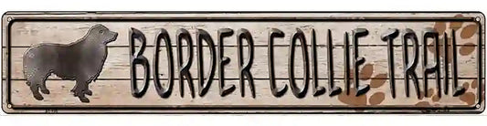 Border Collie Trail Novelty Metal Street Sign