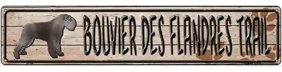 Bouvier Des Flandres Trail Novelty Metal Street Sign