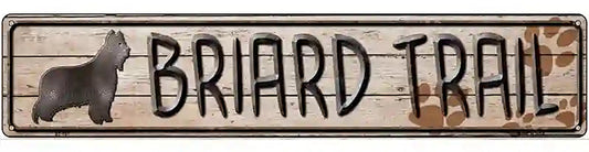 Briard Trail Novelty Metal Street Sign