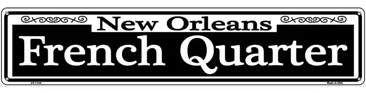 New Orleans French Quarter Novelty Metal Street Sign