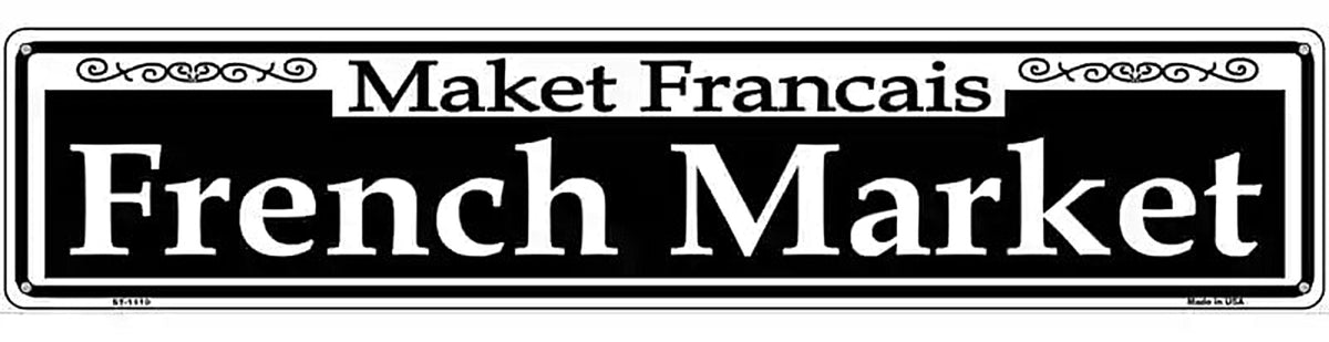 French Market Novelty Metal Street Sign