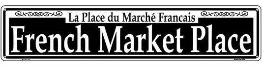 French Market Place Novelty Metal Street Sign