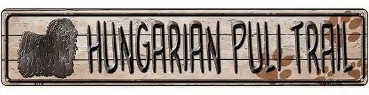 Hungarian Puli Trail Novelty Metal Street Sign