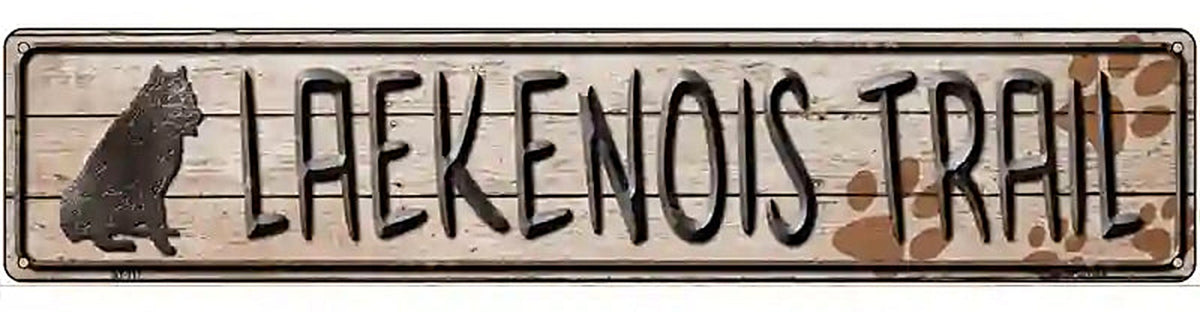 Laekenois Trail Novelty Metal Street Sign