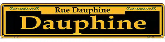 Dauphine Yellow Novelty Metal Street Sign