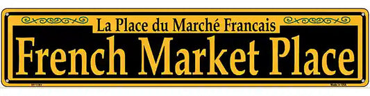French Market Place Yellow Novelty Metal Street Sign