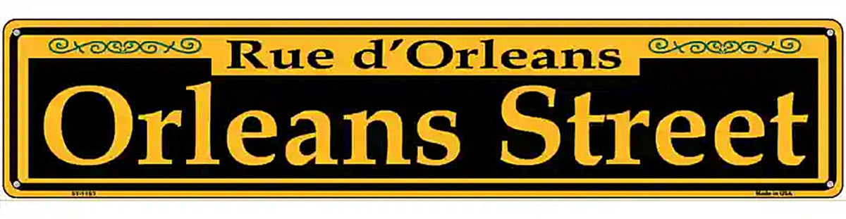 Orleans Street Yellow Novelty Metal Street Sign