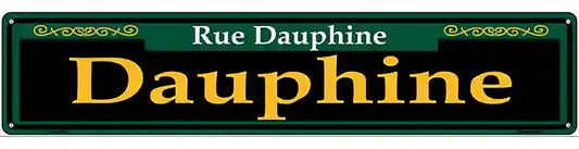 Dauphine Green Novelty Metal Street Sign