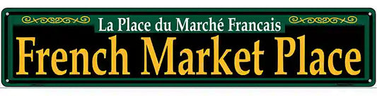 French Market Place Green Novelty Metal Street Sign