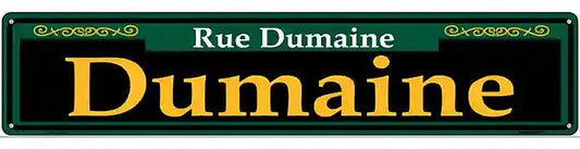 Dumaine Green Novelty Metal Street Sign