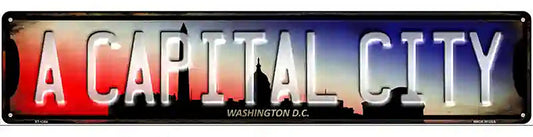 Washington DC A Capital City Novelty Metal Street Sign