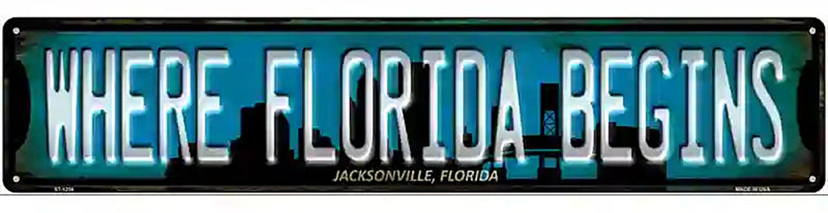 Jacksonville Florida Where Florida Begins Novelty Metal Street Sign