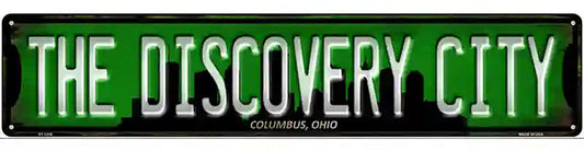 Columbus Ohio The Discovery City Novelty Metal Street Sign