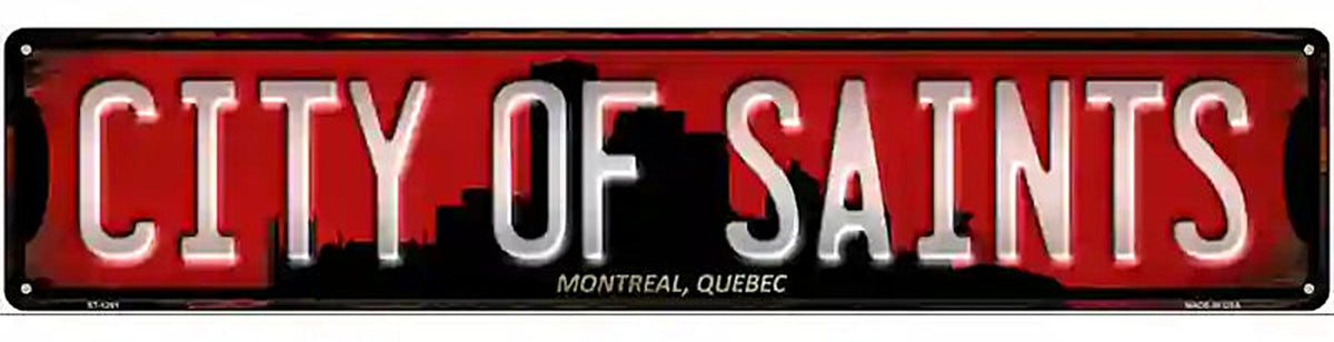 Montreal Quebec The City of Saints Novelty Metal Street Sign