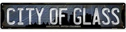 Vancouver British Columbia City of Glass Novelty Metal Street Sign