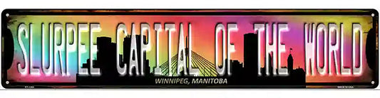 Winnipeg Manitoba Slurpee Capital of the World Novelty Metal Street Sign