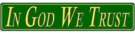 In God We Trust Novelty Metal Street Sign
