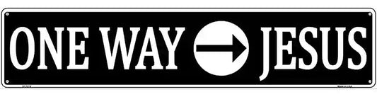 One Way Jesus Novelty Metal Street Sign